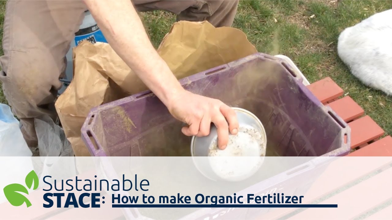 How to make Organic Fertilizer Sustainable Stace